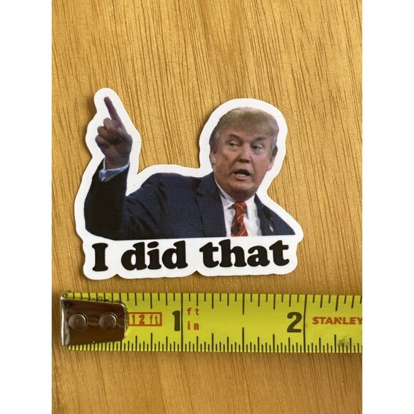 25 Donald Trump I DID THAT Stickers Decals Gas Pump Station 2" Trump Sti… - Picture 5 of 7